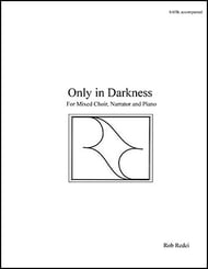 Only in Darkness SATB choral sheet music cover Thumbnail